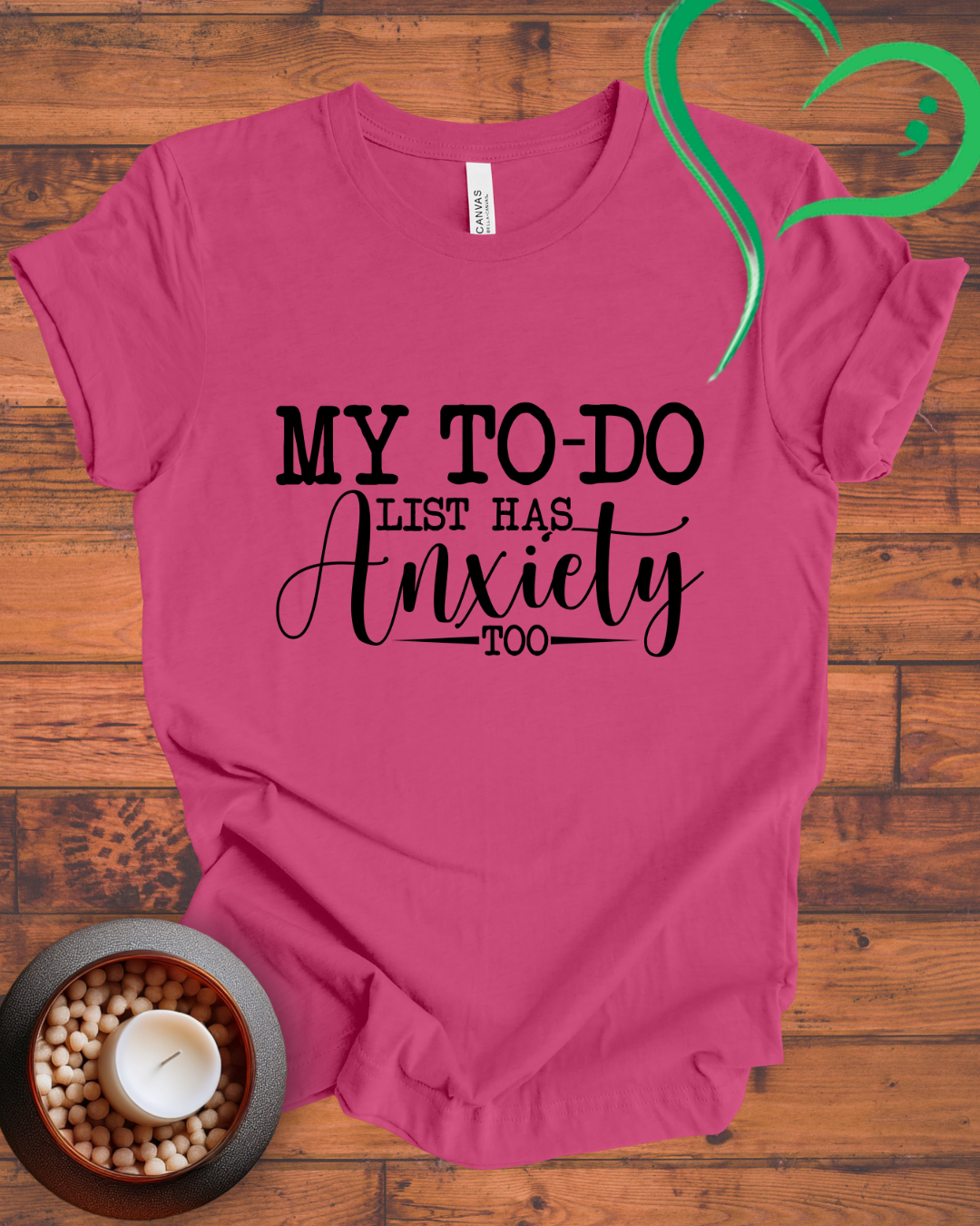 My To Do List Has Anxiety To T-shirt