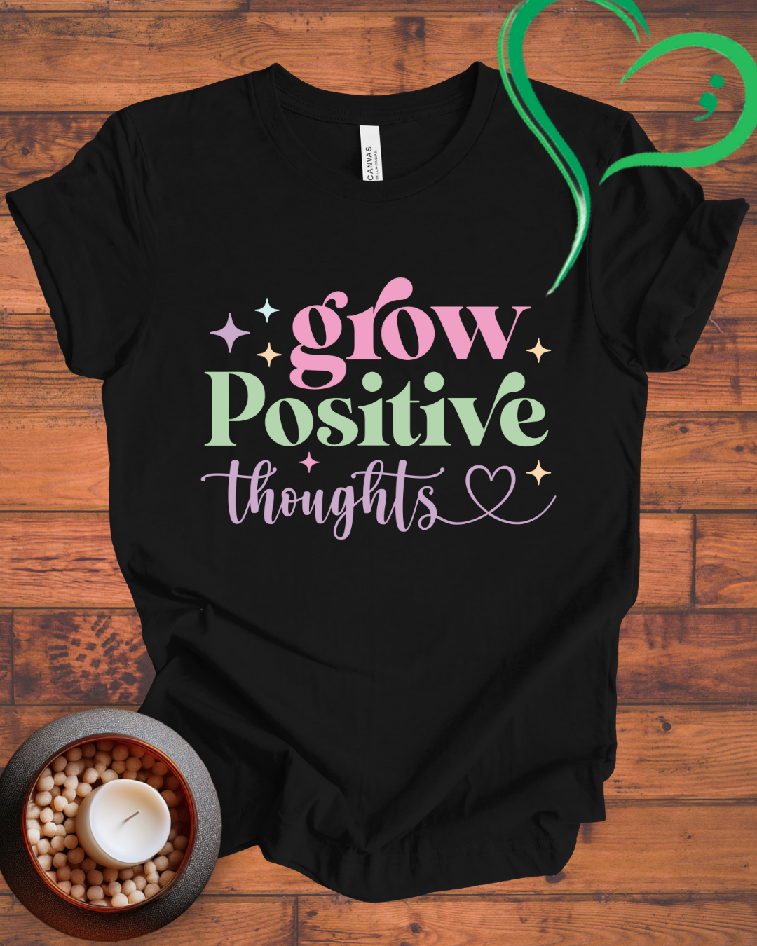 Grow Positive Thoughts T-shirt