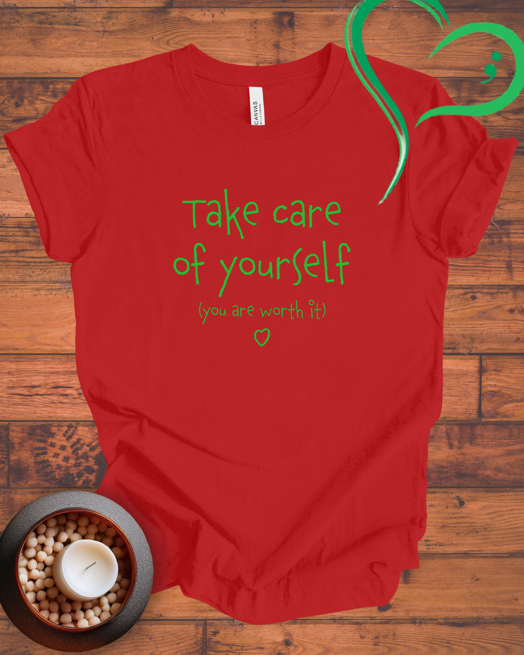 Take Care of Yourself T-shirt