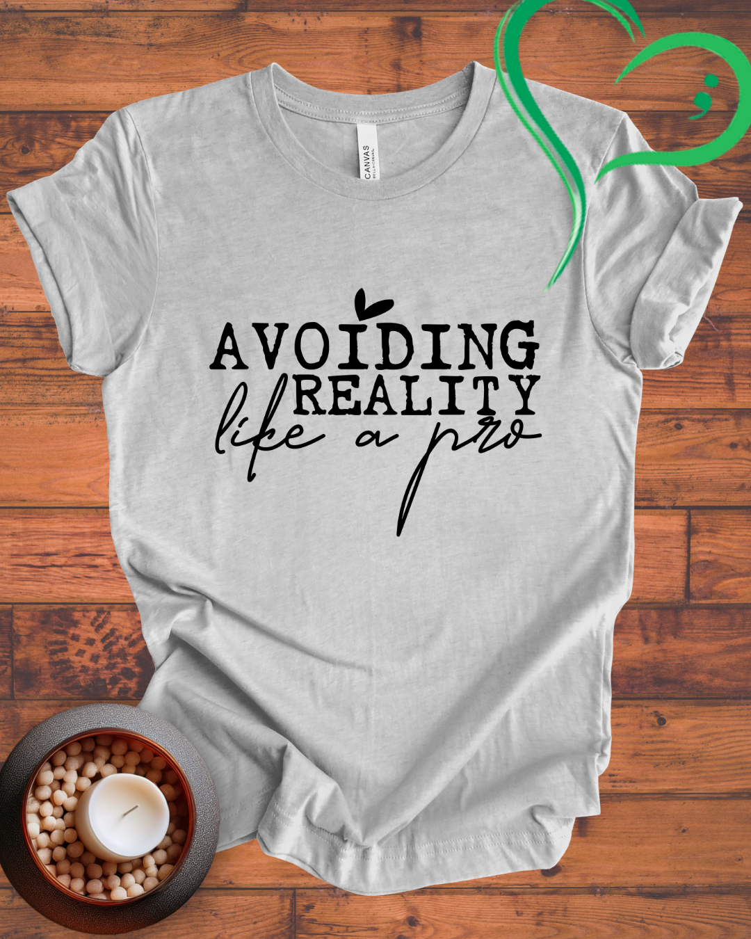 Avoiding Reality Like A Pro T-shirt