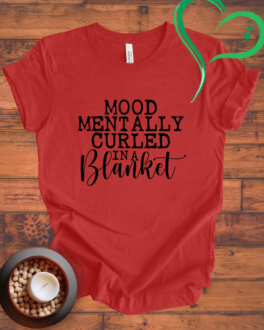Mood Mentally Curled In A Blanket T-shirt