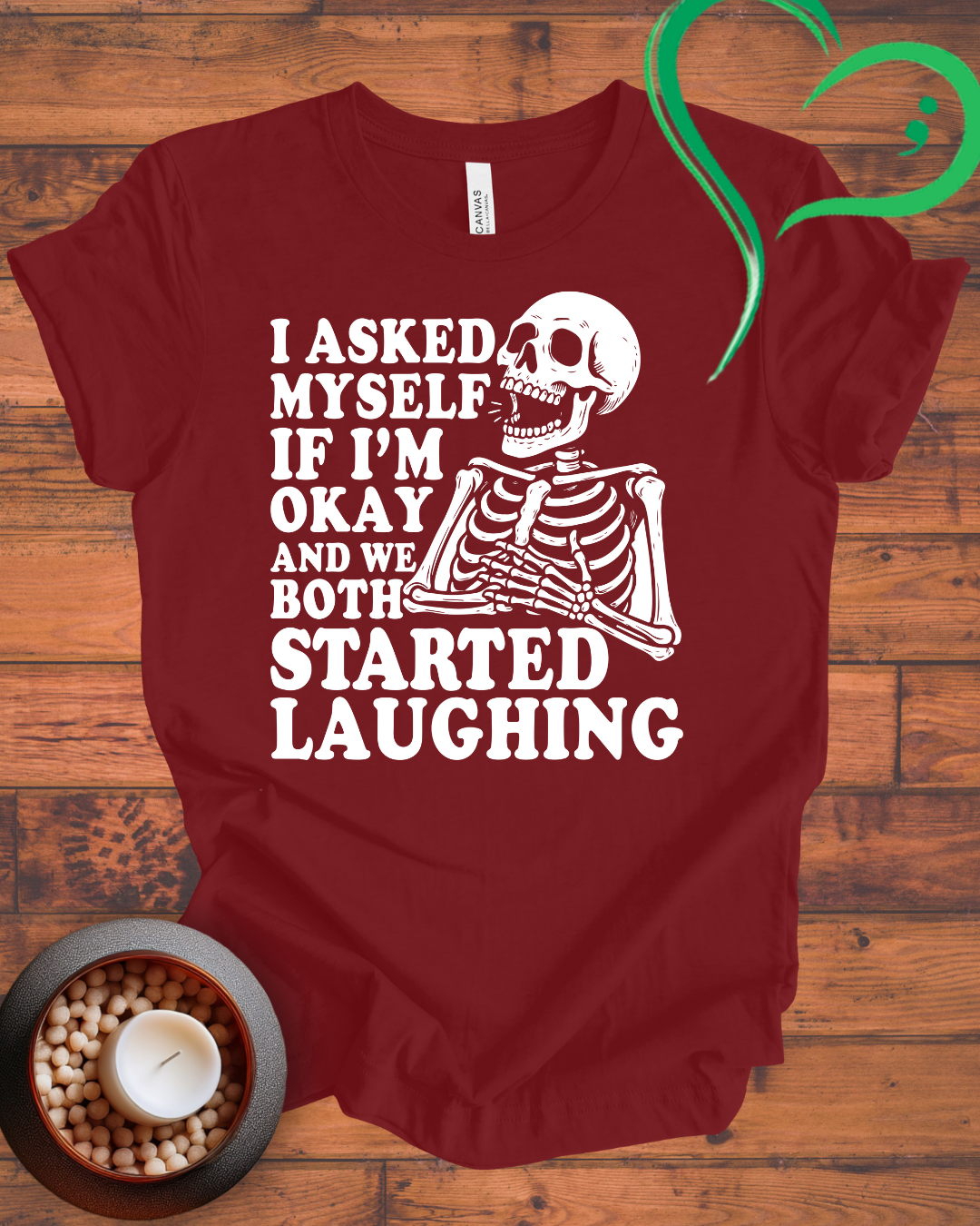 I Asked Myself If I'm Okay T-shirt