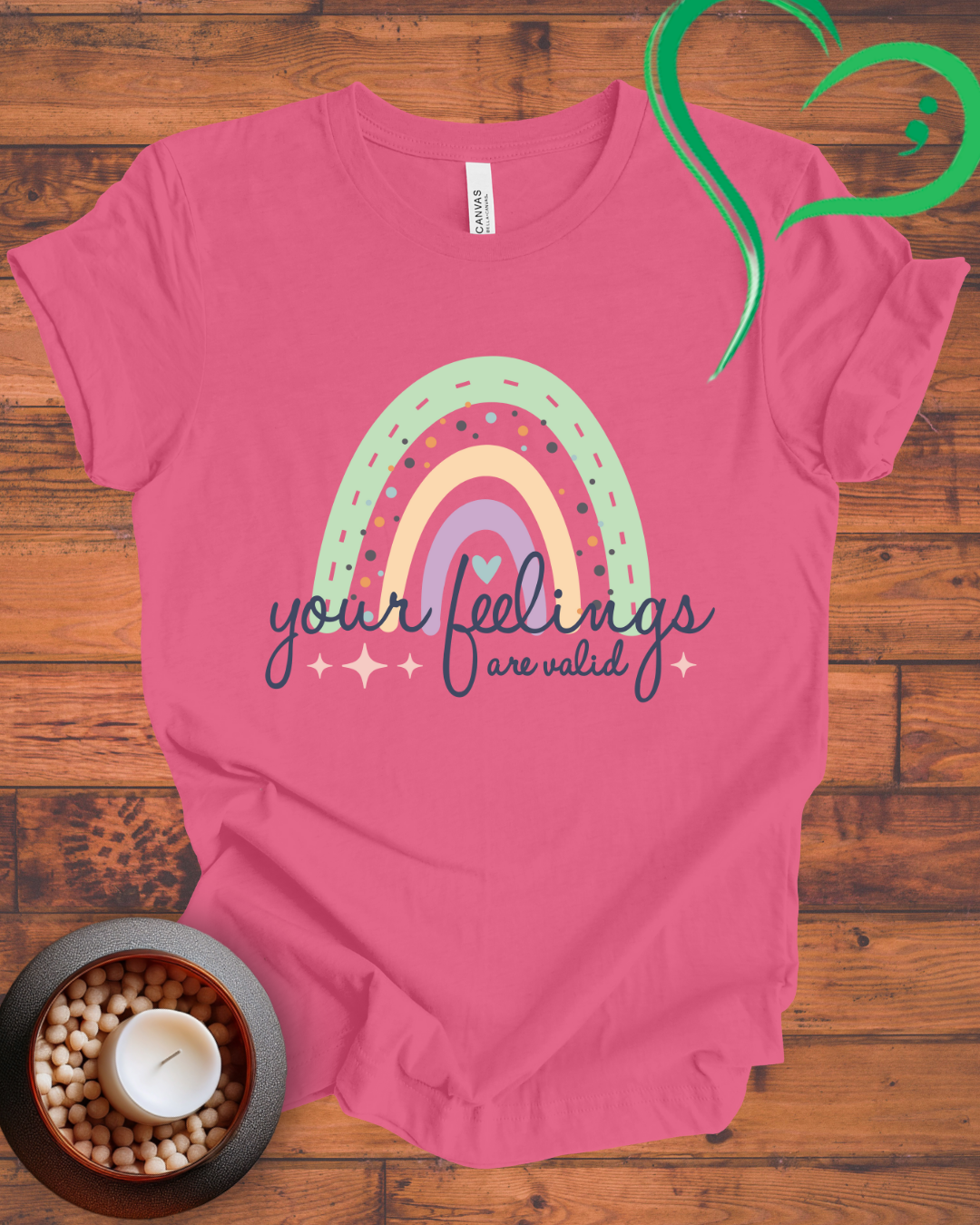 Your Feelings Are Valid T-shirt