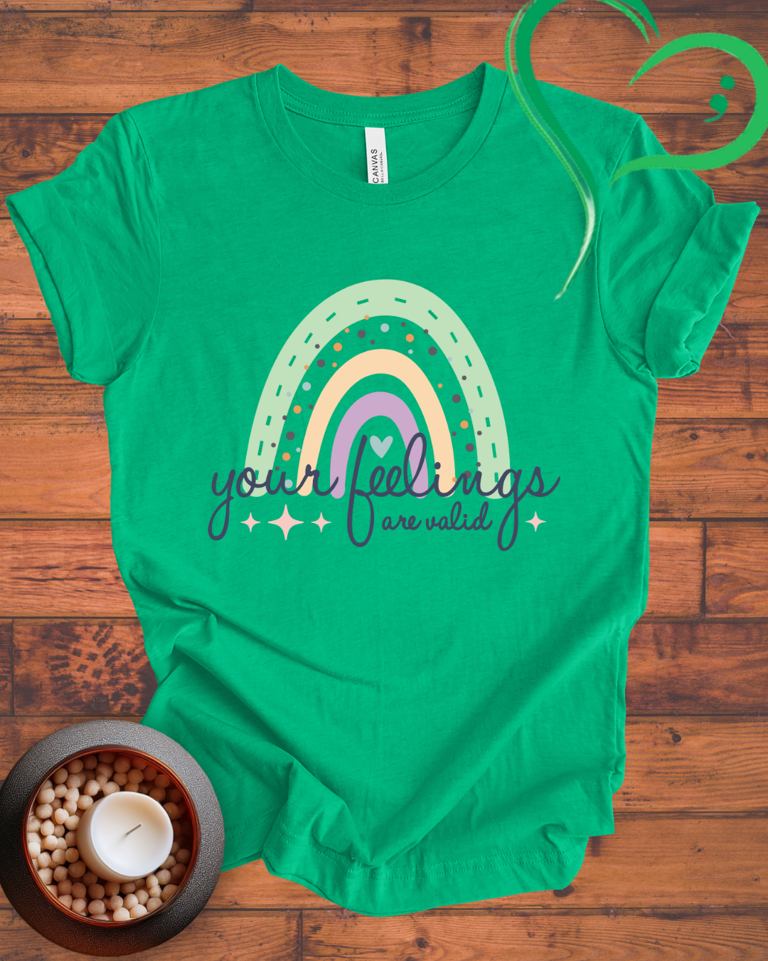 Your Feelings Are Valid T-shirt