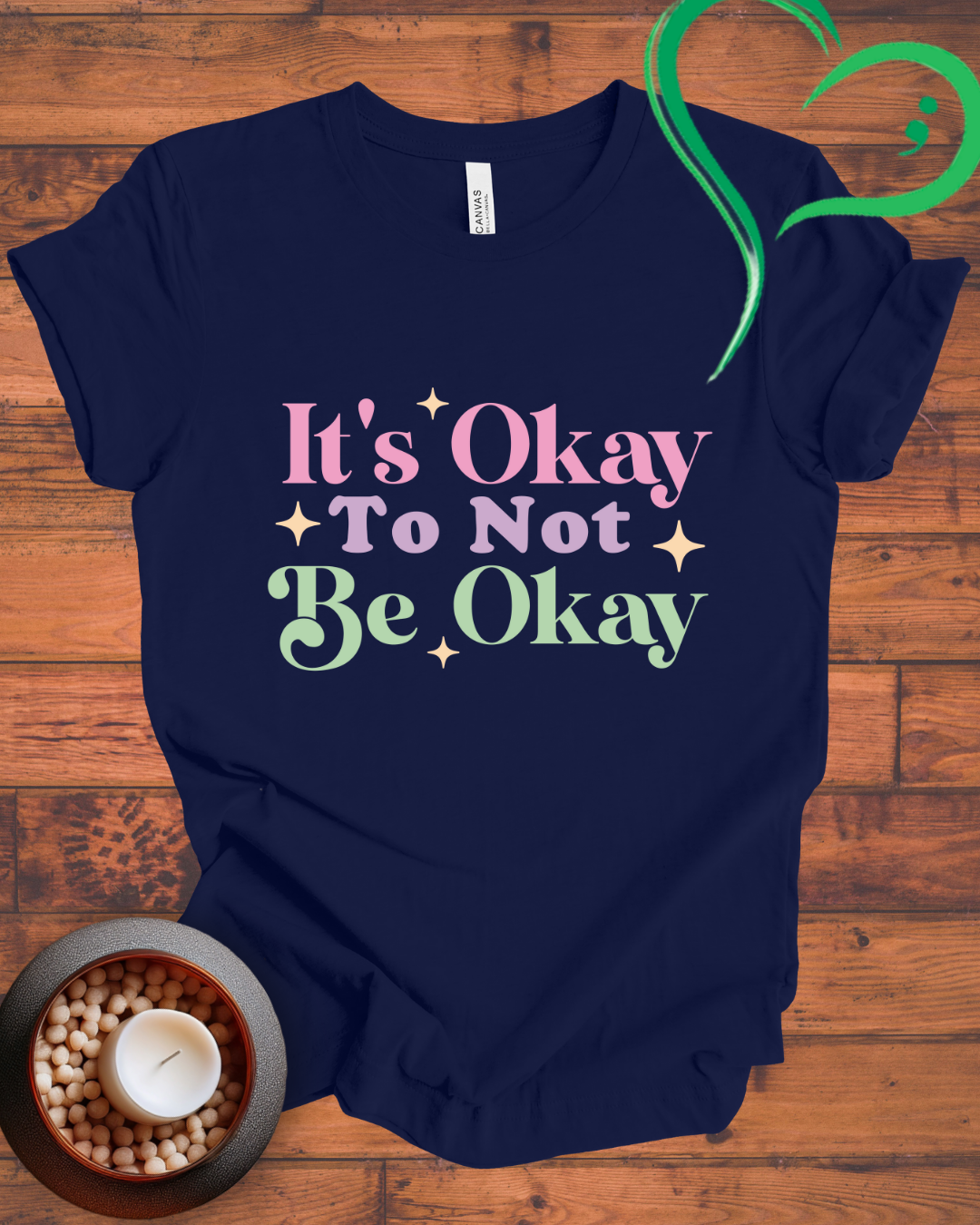 It's Okay To Not Be Okay T-shirt
