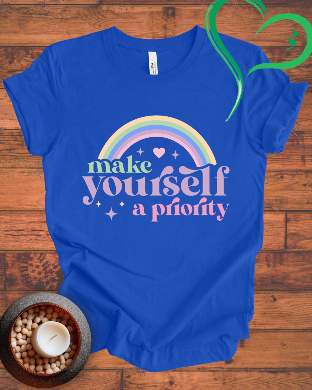 Make Yourself A Priority T-shirt