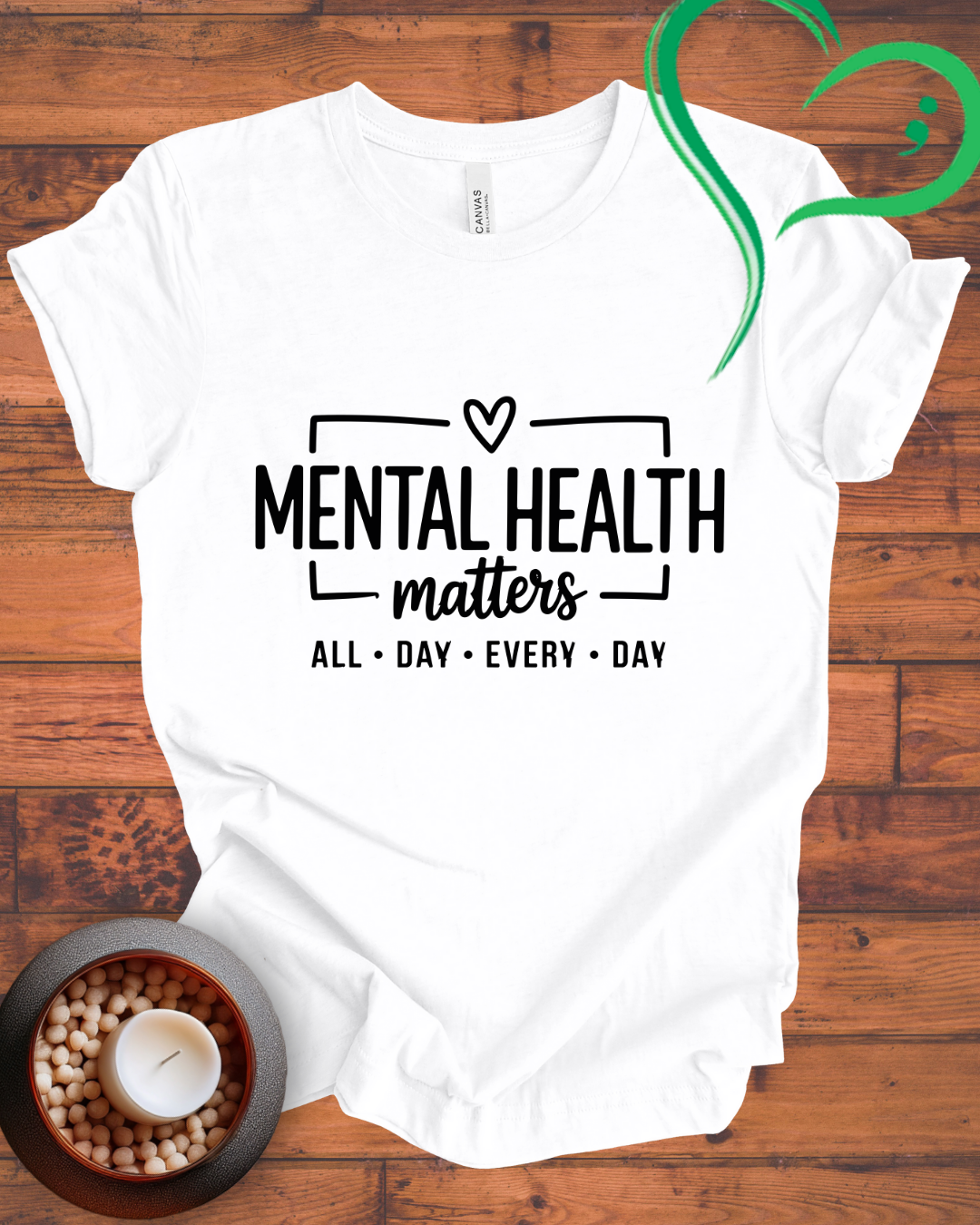 B Print Mental Health Matters All Day Every Day-shirt