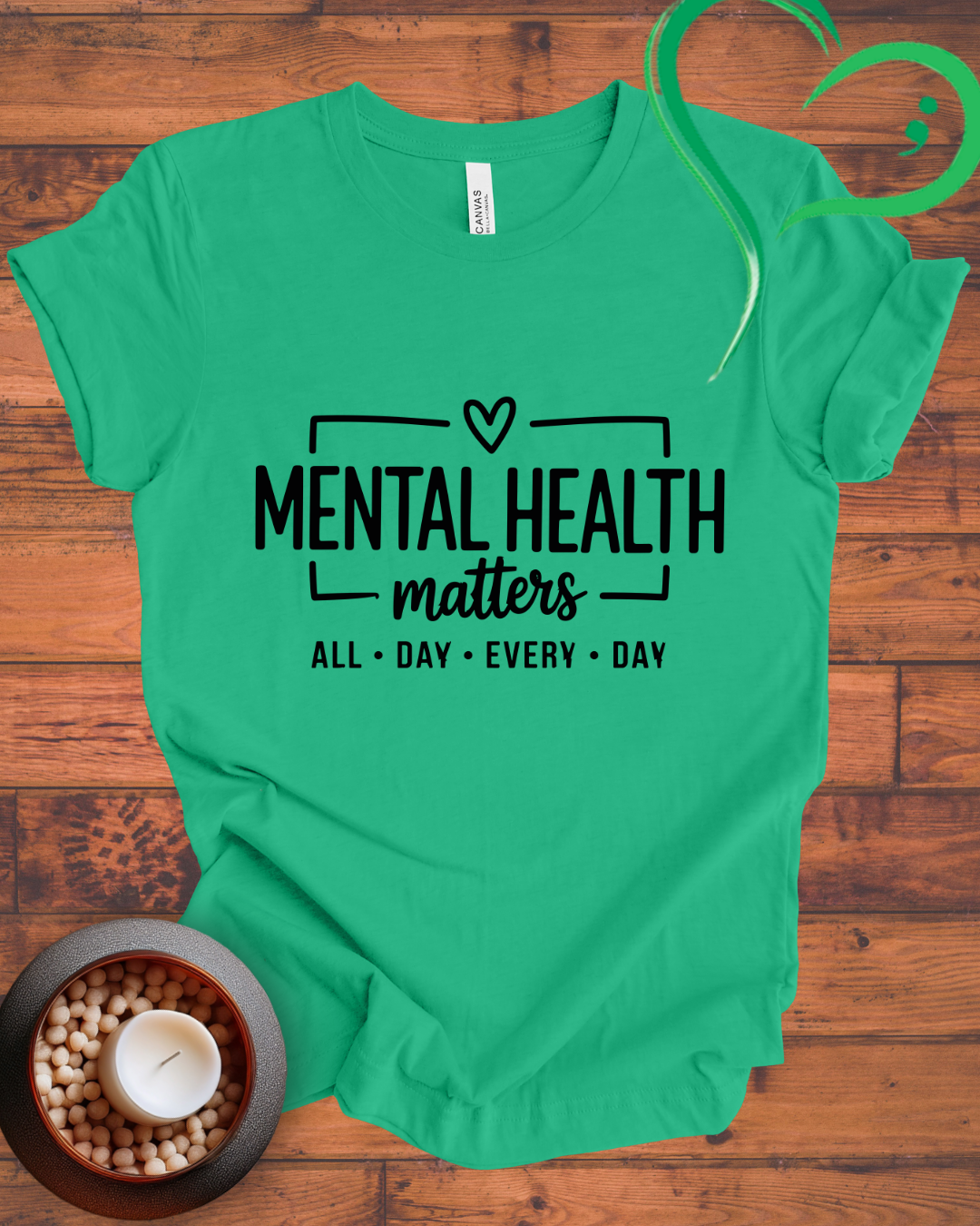 B Print Mental Health Matters All Day Every Day-shirt