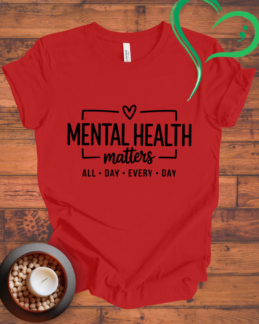 B Print Mental Health Matters All Day Every Day-shirt