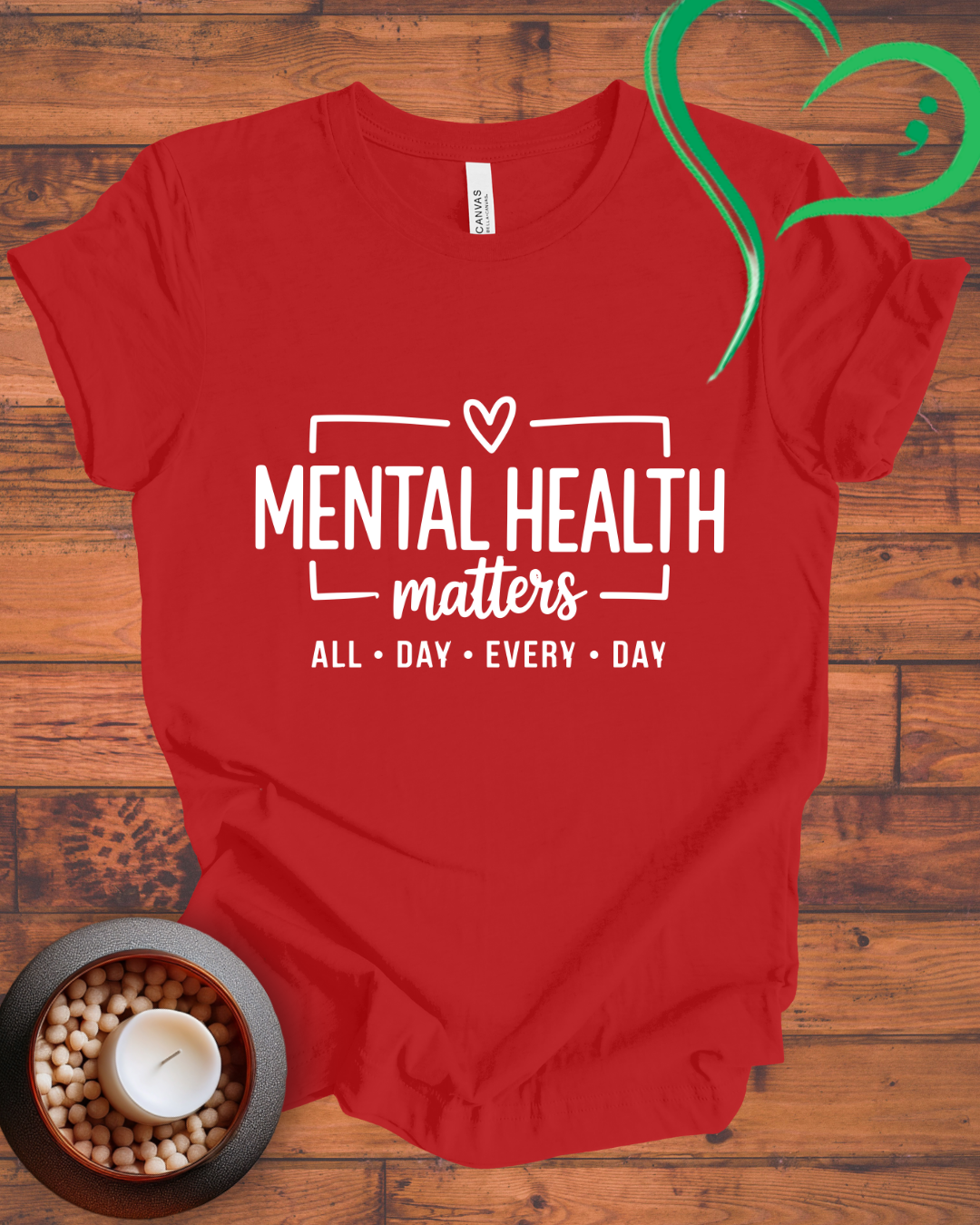 Mental Health Matters All Day Every Day T-shirt