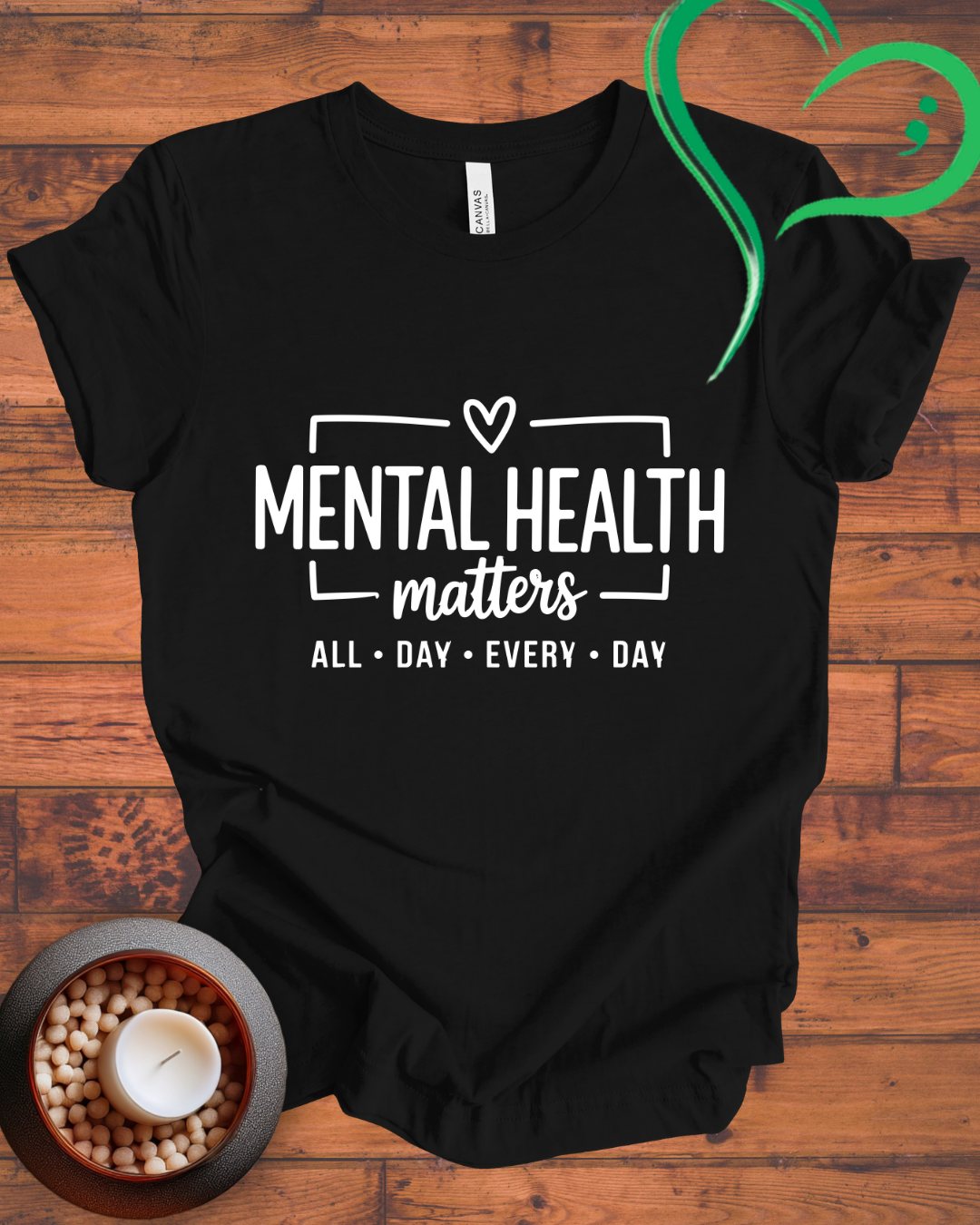 Mental Health Matters All Day Every Day T-shirt