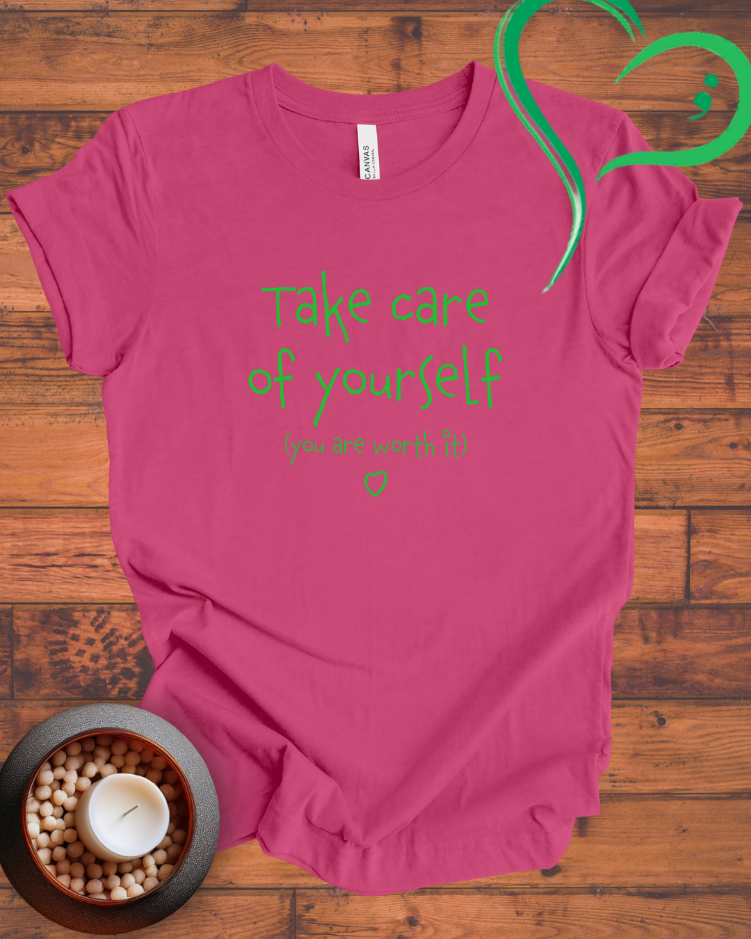 Take Care of Yourself T-shirt