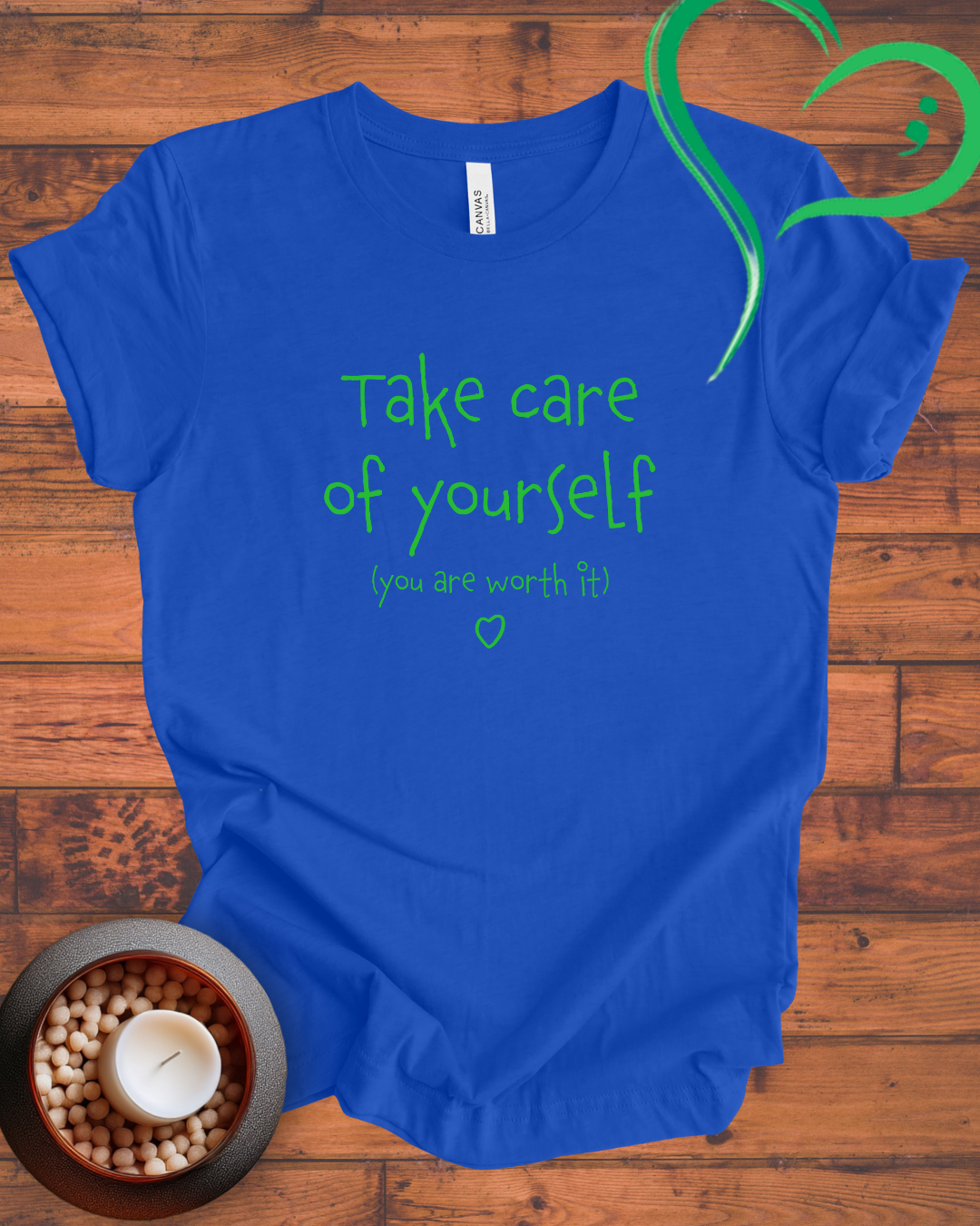 Take Care of Yourself T-shirt